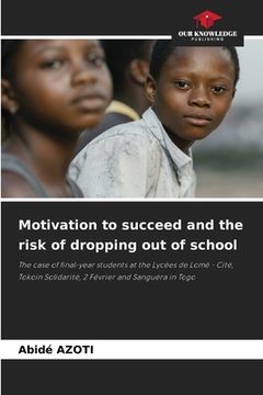 portada Motivation to succeed and the risk of dropping out of school (en Inglés)