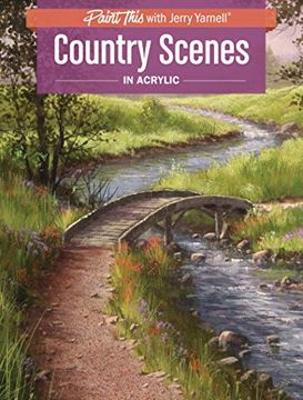 portada Country Scenes in Acrylic (Paint This With Jerry Yarnell) (en Inglés)