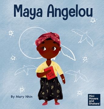 portada Maya Angelou: A Kid's Book About Inspiring with a Rainbow of Words (en Inglés)