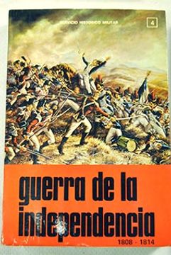 portada Guerra De La Independencia, 1808 - 1814. Tomo 4: Campaña De 1809