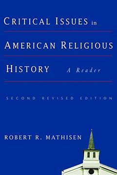 portada Critical Issues in American Religious History: A Reader, Second Revised Edition (en Inglés)