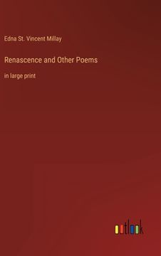 portada Renascence and Other Poems: in large print (in English)