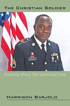 portada The Christian Soldier: Treading Where the Saints had Trod