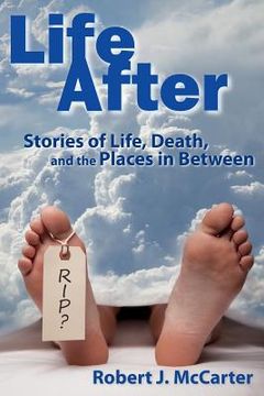portada Life After: Stories of Life, Death, and the Places in Between (in English)