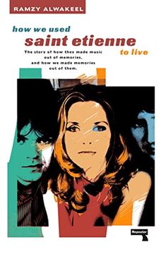 portada How we Used Saint Etienne to Live (in English)