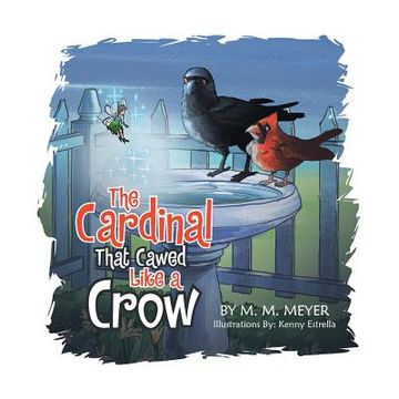 portada The Cardinal That Cawed Like a Crow (en Inglés)