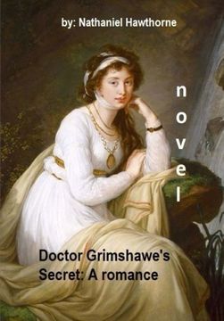 portada Doctor Grimshawe's Secret: A romance .NOVEL By: Nathaniel Hawthorne