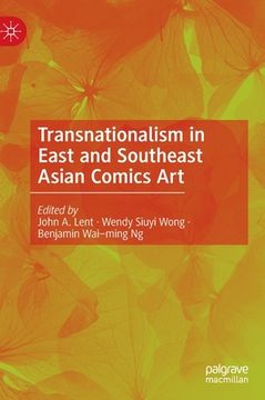 portada Transnationalism in East and Southeast Asian Comics Art (en Inglés)