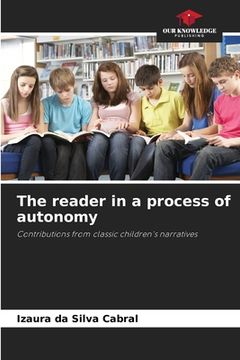 portada The reader in a process of autonomy (en Inglés)