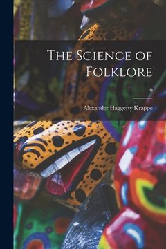 portada The Science of Folklore; 0 (en Inglés)