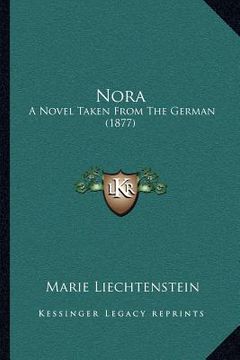 portada nora: a novel taken from the german (1877) (in English)
