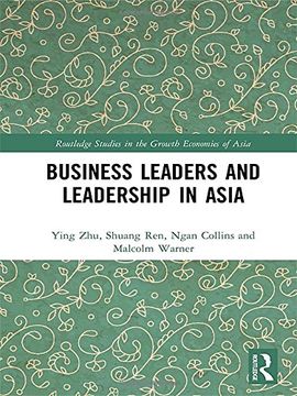 portada Business Leaders and Leadership in Asia (Routledge Studies in the Growth Economies of Asia)
