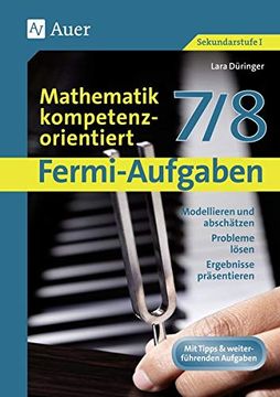 portada Fermi-Aufgaben - Mathe Kompetenzorientiert 7/8: Modellieren und Abschätzen, Probleme Lösen, Ergebnisse Präsentieren (7. Und 8. Klasse) (in German)