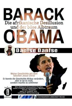 portada Barack Obama - die Afrikanische Desillusion und der Böse Albtraum (en Alemán)