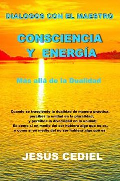 portada Dialogos con el Maestro: Consciencia y Energia: Mas alla de la dualidad (in Spanish)