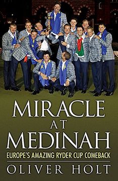 portada Miracle at Medinah: Europe's Amazing Ryder Cup Comeback