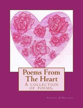 portada Poems From The Heart: A collection of poems. (en Inglés)