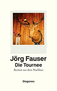 portada Die Tournee: Roman aus dem Nachlass (in German)