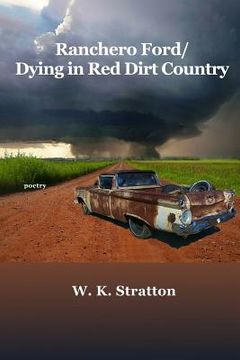 portada Ranchero Ford/Dying in Red Dirt Country (en Inglés)