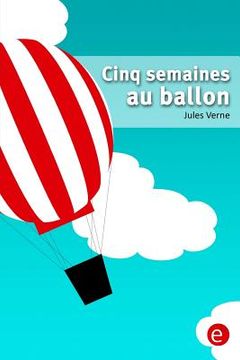 portada Cinq semaines au ballon (in French)