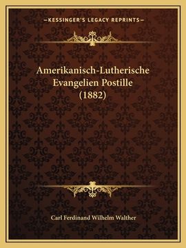 portada Amerikanisch-Lutherische Evangelien Postille (1882) (in German)