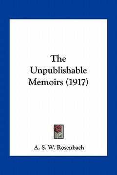 portada the unpublishable memoirs (1917) (in English)