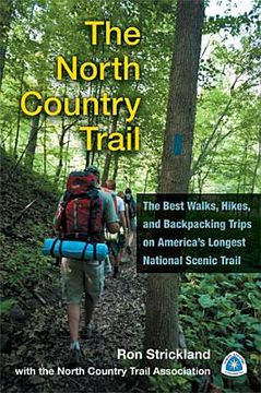 portada the north country trail: the best walks, hikes, and backpacking trips on america's longest national scenic trail (in English)