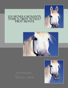 portada Les signes gagnants, Tome 2: Trot Attele / Trot monte (in French)