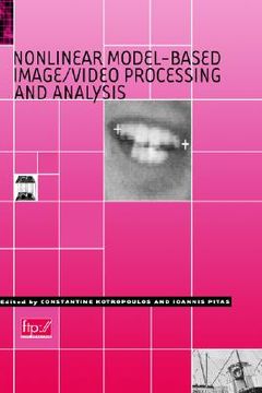 portada nonlinear model-based image/video processing and analysis (en Inglés)