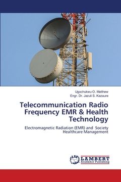 portada Telecommunication Radio Frequency EMR & Health Technology (in English)