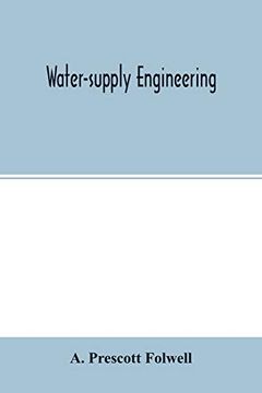 portada Water-Supply Engineering: The Designing, Construction, and Maintenance of Water-Supply Systems, Both City and Irrigation