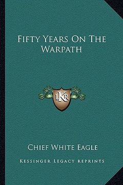 portada fifty years on the warpath (en Inglés)