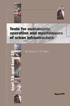 portada Tools for Sustainable Operation and Maintenance of Urban Infrastructure: Tool 7a and Tool 10