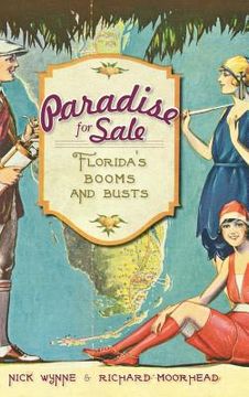 portada Paradise for Sale: Florida's Booms and Busts (en Inglés)