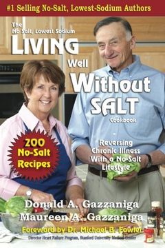 portada Living Well Without Salt: No Salt, Lowest Sodium Cookbook Series (en Inglés)