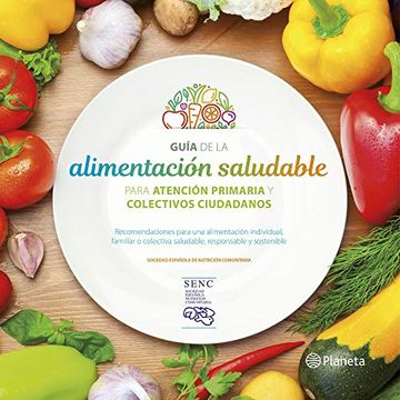 portada Guía de la Alimentación Saludable: Para la Atención  Primaria y Colectivos Ciudadanos (Varios)