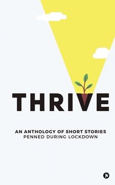portada Thrive: An Anthology of Short Stories Penned During Lockdown