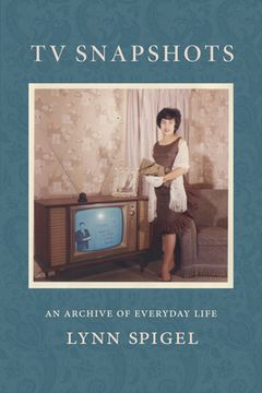 portada Tv Snapshots: An Archive of Everyday Life (en Inglés)