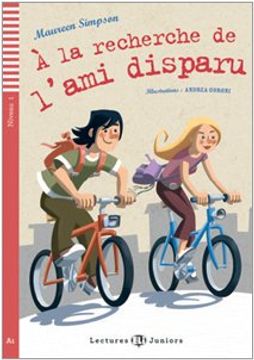 portada À la Recherche de L'ami Disparu. Con cd Audio. Con Espansione Online (Teen Readers) (in French)