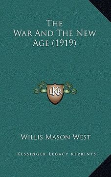 portada the war and the new age (1919) (en Inglés)