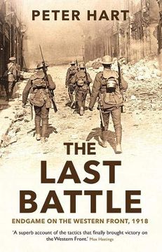 portada The Last Battle: Endgame on the Western Front, 1918 (en Inglés)