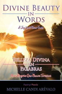 portada Divine Beauty in Words: A Joy That Never Ends (en Inglés)