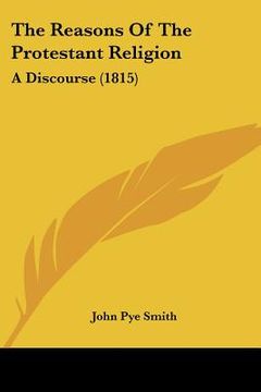 portada the reasons of the protestant religion: a discourse (1815) (en Inglés)
