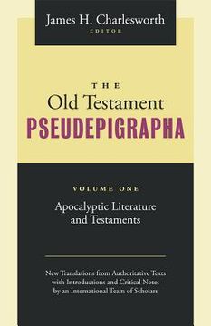 the old testament pseudepigrapha,apocalypic literature and testaments