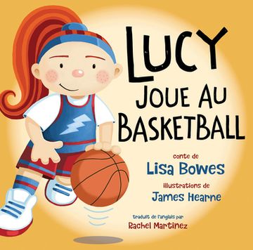 portada Lucy Joue Au Basketball (en Francés)
