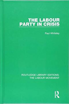 portada The Labour Party in Crisis (en Inglés)