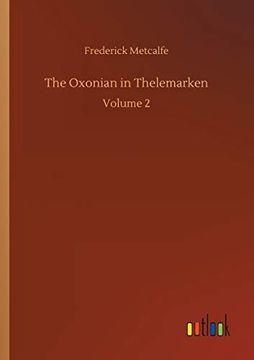 portada The Oxonian in Thelemarken: Volume 2 (en Inglés)
