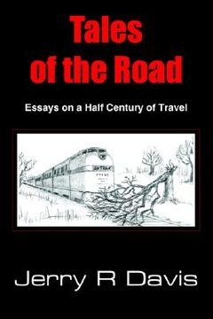 portada tales of the road: essays on a half century of travel