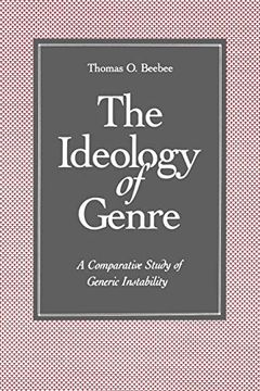 portada The Ideology of Genre: A Comparative Study of Generic Instability (en Inglés)