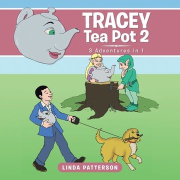 portada Tracey Tea Pot 2: 3 Adventures in 1 (en Inglés)